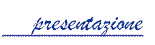 presentazione.gif (1751 byte)